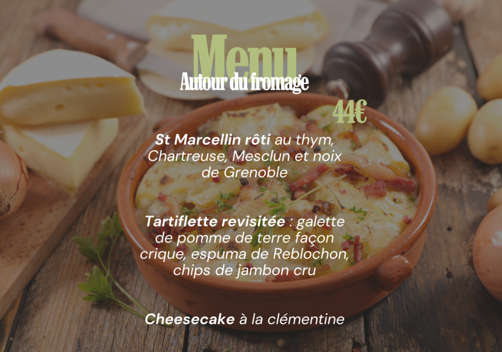 Menu autour du fromage de la soirée La montagne ça creuse